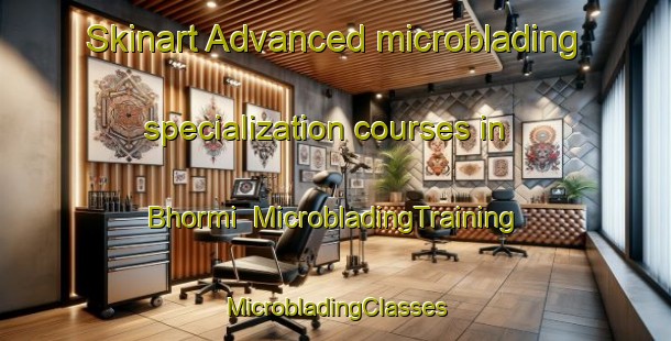 Skinart Advanced microblading specialization courses in Bhormi | #MicrobladingTraining #MicrobladingClasses #SkinartTraining-Thailand