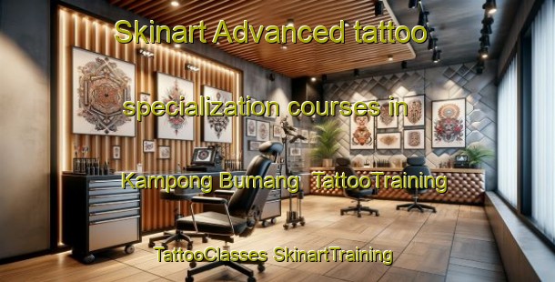 Skinart Advanced tattoo specialization courses in Kampong Bumang | #TattooTraining #TattooClasses #SkinartTraining-Thailand