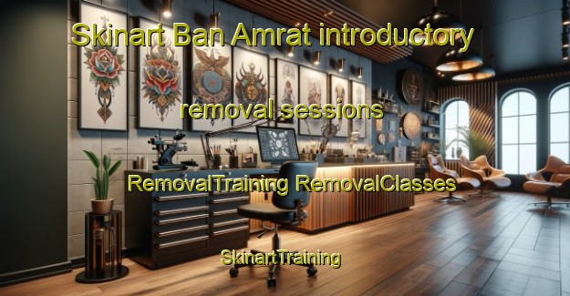 Skinart Ban Amrat introductory removal sessions | #RemovalTraining #RemovalClasses #SkinartTraining-Thailand