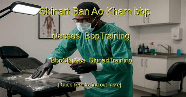 Skinart Ban Ao Kham bbp classes | BbpTraining | BbpClasses | SkinartTraining-Thailand