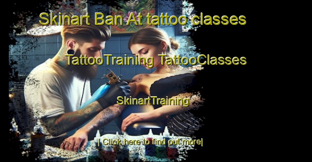 Skinart Ban At tattoo classes | #TattooTraining #TattooClasses #SkinartTraining-Thailand