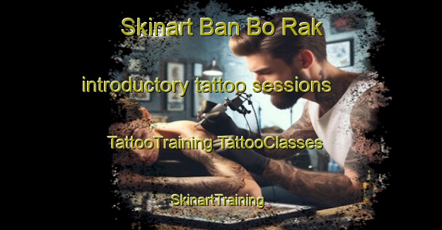 Skinart Ban Bo Rak introductory tattoo sessions | #TattooTraining #TattooClasses #SkinartTraining-Thailand