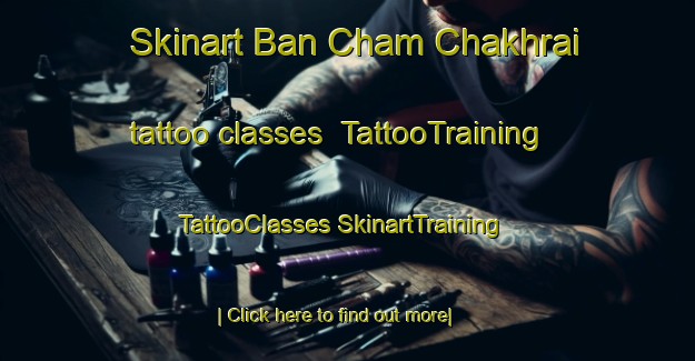 Skinart Ban Cham Chakhrai tattoo classes | #TattooTraining #TattooClasses #SkinartTraining-Thailand