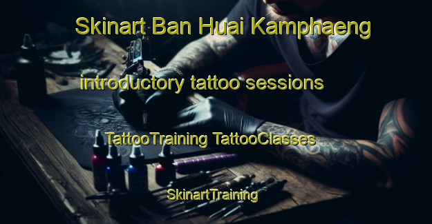 Skinart Ban Huai Kamphaeng introductory tattoo sessions | #TattooTraining #TattooClasses #SkinartTraining-Thailand