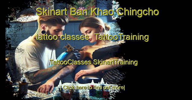 Skinart Ban Khao Chingcho tattoo classes | #TattooTraining #TattooClasses #SkinartTraining-Thailand