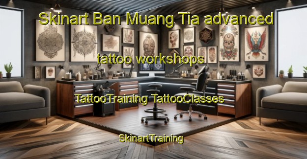 Skinart Ban Muang Tia advanced tattoo workshops | #TattooTraining #TattooClasses #SkinartTraining-Thailand