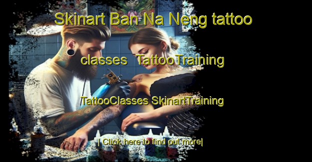 Skinart Ban Na Neng tattoo classes | #TattooTraining #TattooClasses #SkinartTraining-Thailand