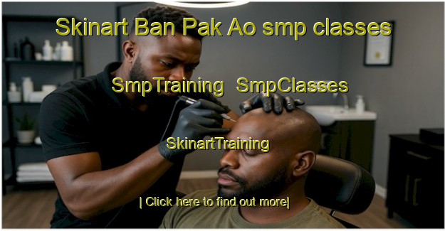 Skinart Ban Pak Ao smp classes | SmpTraining | SmpClasses | SkinartTraining-Thailand