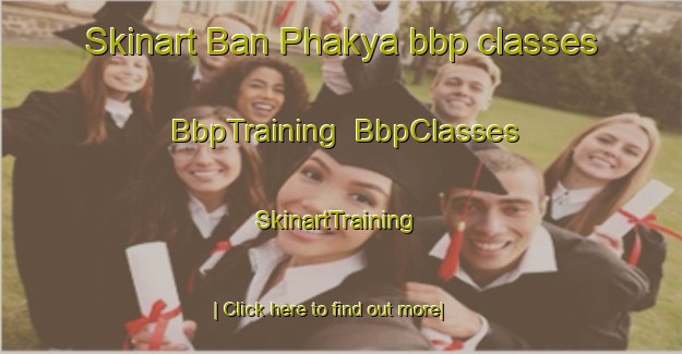 Skinart Ban Phakya bbp classes | BbpTraining | BbpClasses | SkinartTraining-Thailand