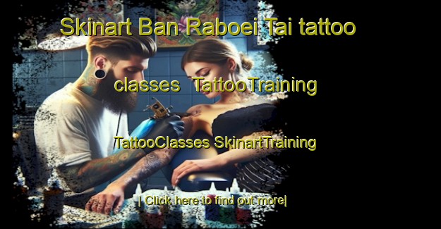 Skinart Ban Raboei Tai tattoo classes | #TattooTraining #TattooClasses #SkinartTraining-Thailand