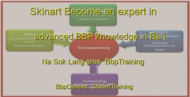 Skinart Become an expert in advanced BBP knowledge in Ban Na Sok Lang area | BbpTraining | BbpClasses | SkinartTraining-Thailand