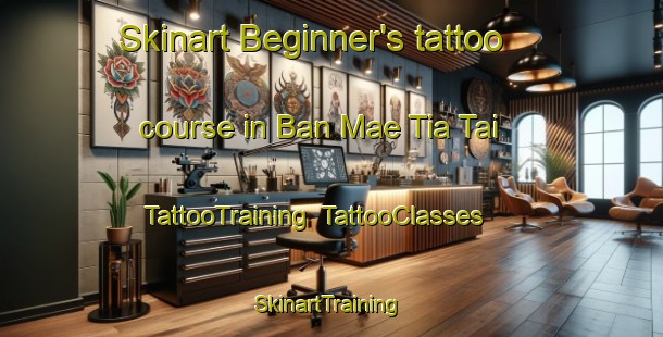 Skinart Beginner's tattoo course in Ban Mae Tia Tai | TattooTraining | TattooClasses | SkinartTraining-Thailand