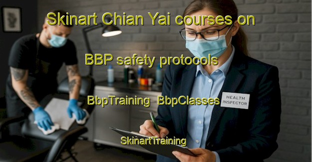 Skinart Chian Yai courses on BBP safety protocols | BbpTraining | BbpClasses | SkinartTraining-Thailand
