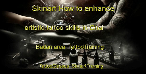 Skinart How to enhance artistic tattoo skills in Chai Badan area | TattooTraining | TattooClasses | SkinartTraining-Thailand