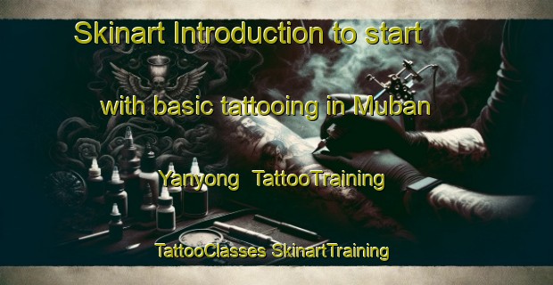 Skinart Introduction to start with basic tattooing in Muban Yanyong | #TattooTraining #TattooClasses #SkinartTraining-Thailand