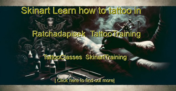 Skinart Learn how to tattoo in Ratchadapisek | TattooTraining | TattooClasses | SkinartTraining-Thailand