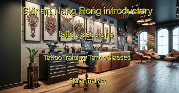 Skinart Nang Rong introductory tattoo sessions | #TattooTraining #TattooClasses #SkinartTraining-Thailand