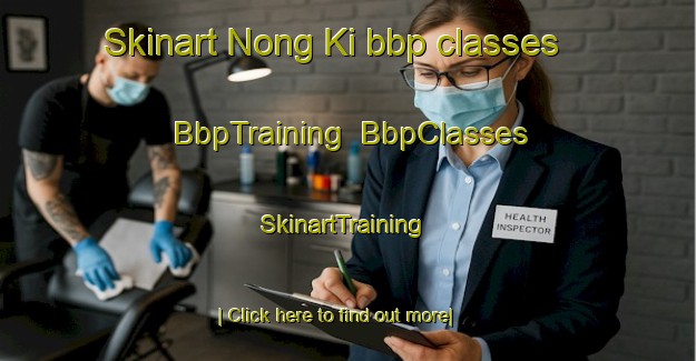 Skinart Nong Ki bbp classes | BbpTraining | BbpClasses | SkinartTraining-Thailand
