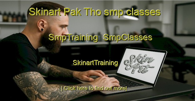 Skinart Pak Tho smp classes | SmpTraining | SmpClasses | SkinartTraining-Thailand