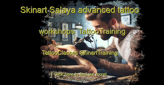 Skinart Salaya advanced tattoo workshops | #TattooTraining #TattooClasses #SkinartTraining-Thailand