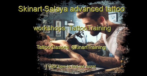 Skinart Salaya advanced tattoo workshops | TattooTraining | TattooClasses | SkinartTraining-Thailand