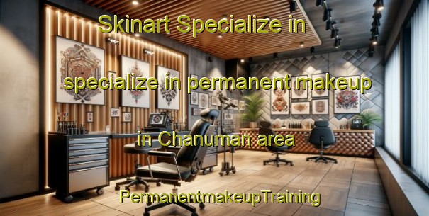 Skinart Specialize in specialize in permanent makeup in Chanuman area | PermanentmakeupTraining | PermanentmakeupClasses | SkinartTraining-Thailand
