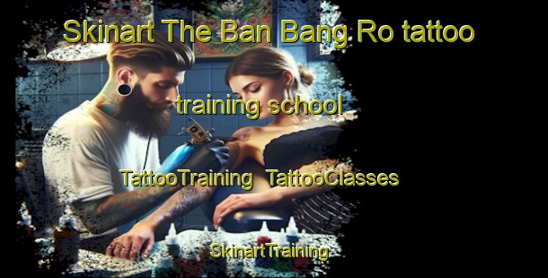 Skinart The Ban Bang Ro tattoo training school | TattooTraining | TattooClasses | SkinartTraining-Thailand