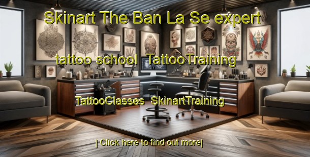 Skinart The Ban La Se expert tattoo school | TattooTraining | TattooClasses | SkinartTraining-Thailand