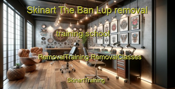 Skinart The Ban Lup removal training school | #RemovalTraining #RemovalClasses #SkinartTraining-Thailand