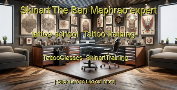 Skinart The Ban Maphrao expert tattoo school | TattooTraining | TattooClasses | SkinartTraining-Thailand
