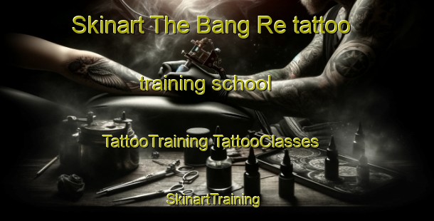 Skinart The Bang Re tattoo training school | #TattooTraining #TattooClasses #SkinartTraining-Thailand