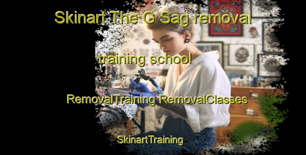 Skinart The G Sag removal training school | #RemovalTraining #RemovalClasses #SkinartTraining-Thailand