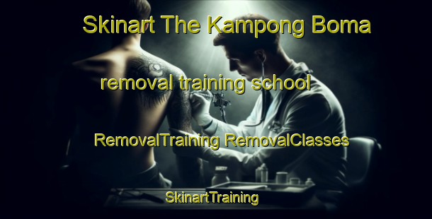 Skinart The Kampong Boma removal training school | #RemovalTraining #RemovalClasses #SkinartTraining-Thailand