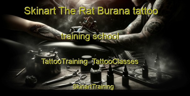 Skinart The Rat Burana tattoo training school | TattooTraining | TattooClasses | SkinartTraining-Thailand