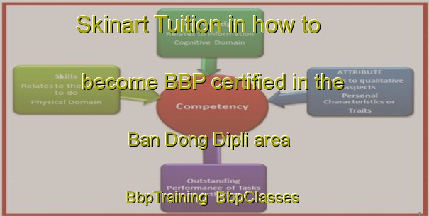 Skinart Tuition in how to become BBP certified in the Ban Dong Dipli area | BbpTraining | BbpClasses | SkinartTraining-Thailand