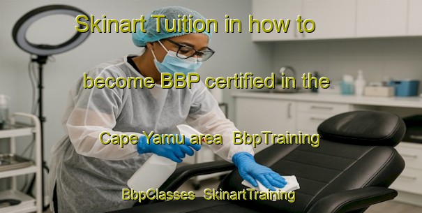 Skinart Tuition in how to become BBP certified in the Cape Yamu area | BbpTraining | BbpClasses | SkinartTraining-Thailand