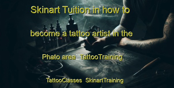 Skinart Tuition in how to become a tattoo artist in the Phato area | TattooTraining | TattooClasses | SkinartTraining-Thailand