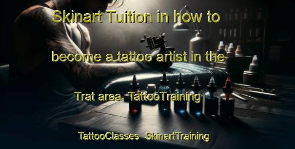 Skinart Tuition in how to become a tattoo artist in the Trat area | TattooTraining | TattooClasses | SkinartTraining-Thailand