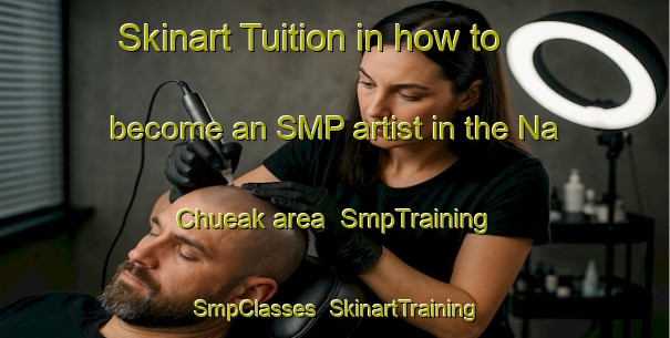 Skinart Tuition in how to become an SMP artist in the Na Chueak area | SmpTraining | SmpClasses | SkinartTraining-Thailand